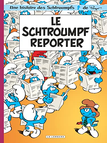 Les Schtroumpfs, tome 22 : Le Schtroumpf reporter: Le Schtroumpf Reporter/Schrtroumpfs 22